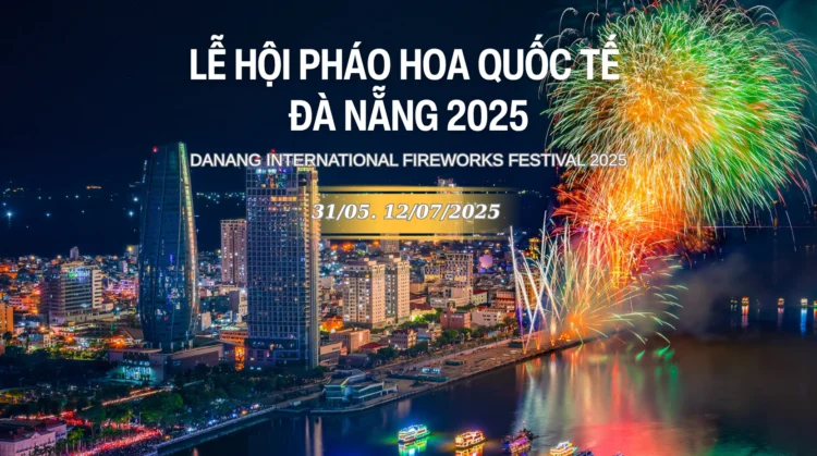 Trải Nghiệm Lễ Hội Pháo Hoa Quốc Tế Đà Nẵng 2025 – Đặt Vé Chính Thức Tại S-TOURS
